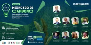 Read more about the article Com inscrições esgotadas, o Seminário sobre Mercado de Carbono no TCE-AM terá transmissão ao vivo