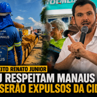 Prefeito Renato Junior endurece contra Águas de Manaus e ameaça expulsar concessionária da capital: “Ou respeitam Manaus ou serão expulsos”